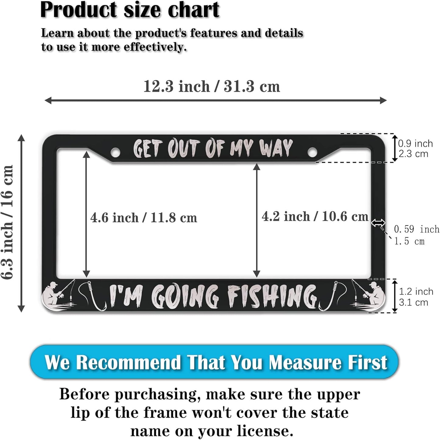 Car License Plate Frame Black and White License Plate Frames Get Out of My Way I'm Going Fish Aluminum Metal Car Accessory 2 Pack with Screw Covers Set