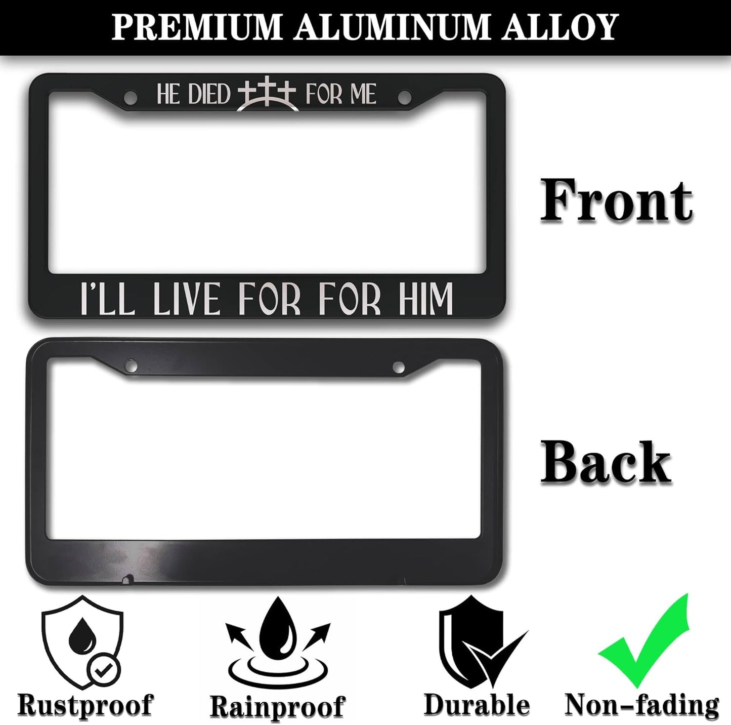 Fun License Plate Frame Cover Black and White License Plate Frames He Died for Me I’ll Live for Him Aluminum Metal Car Accessory 2 Pack with Screw Covers Set