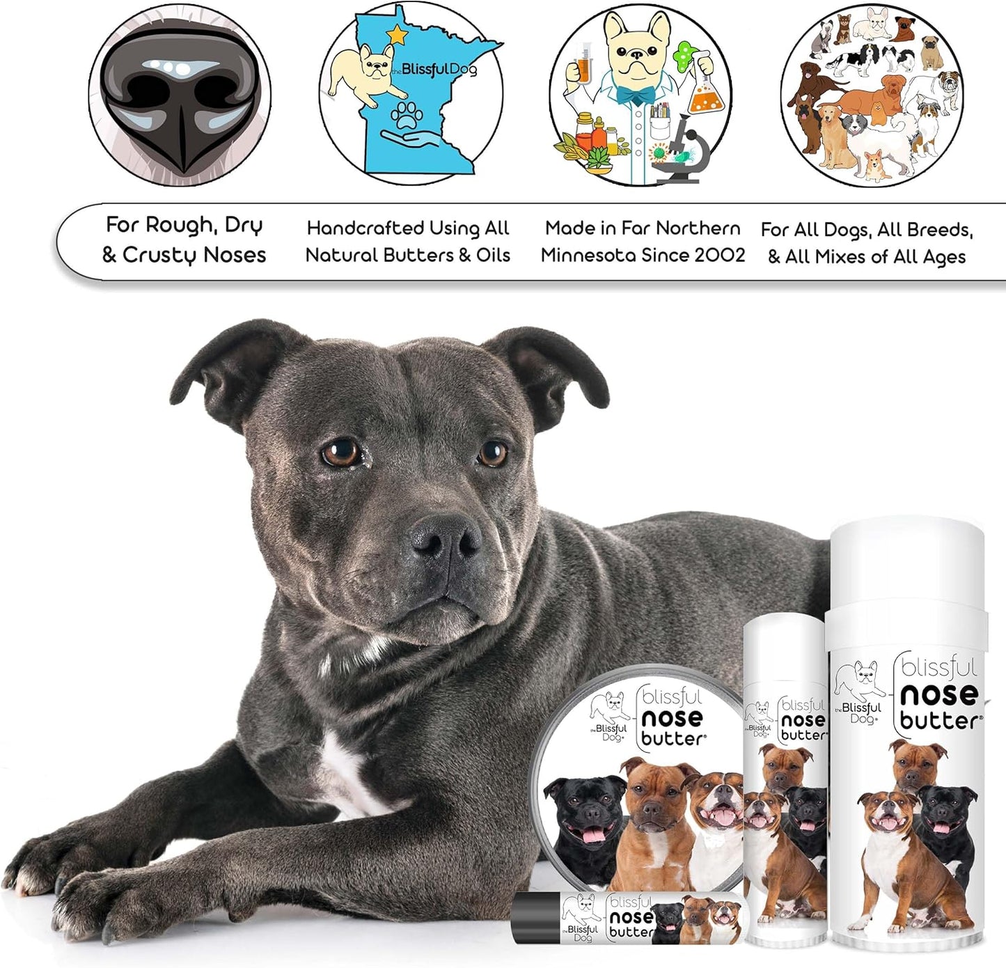 The Blissful Dog Staffordshire Pitbull Terrier Unscented Nose Butter - Dog Nose Butter, 4 Ounce